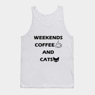 Weekends Coffee and Cats, Gift to Cats and Coffee lover Tank Top